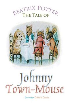 portada The Tale of Johnny Town-Mouse (Peter Rabbit Tales) (in English)