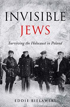 portada Invisible Jews: Surviving the Holocaust in Poland (en Inglés)