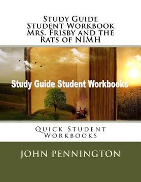 portada Study Guide Student Workbook Mrs. Frisby and the Rats of NIMH: Quick Student Workbooks 