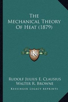 portada the mechanical theory of heat (1879) (en Inglés)