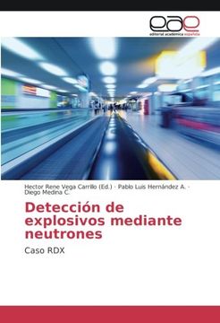 portada Detección de explosivos mediante neutrones: Caso RDX (Spanish Edition)