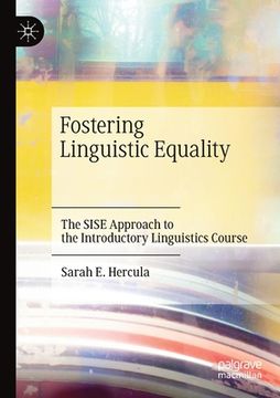 portada Fostering Linguistic Equality: The Sise Approach to the Introductory Linguistics Course (en Inglés)