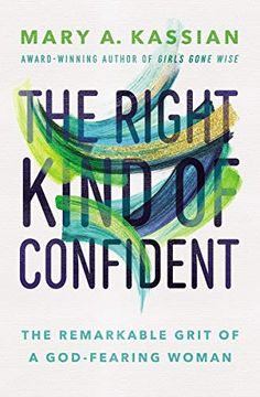 portada The Right Kind of Confident: The Remarkable Grit of a God-Fearing Woman (in English)