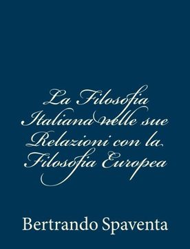 portada La Filosofia Italiana Nelle Sue Relazioni Con La Filosofia Europea