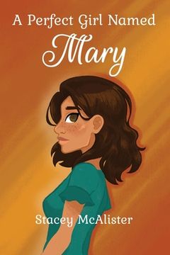 portada A Perfect Girl Named Mary (in English)