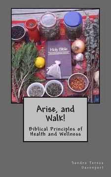 portada Arise and Walk -: Biblical Principles of Health and Wellness (en Inglés)