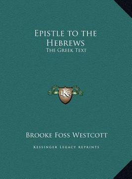 portada epistle to the hebrews: the greek text (en Inglés)