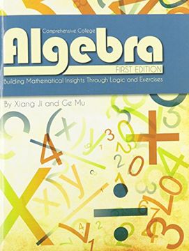 portada Comprehensive College Algebra: Building Mathematical Insights Through Logic and Exercises