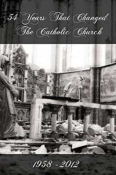 portada 54 years that changed the catholic church (in English)