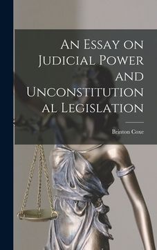 portada An Essay on Judicial Power and Unconstitutional Legislation (en Inglés)