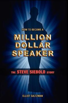 portada how to become a million dollar speaker (en Inglés)