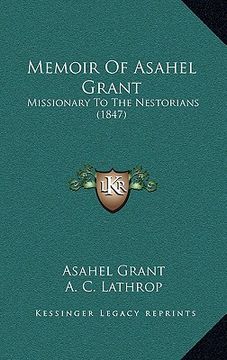 portada memoir of asahel grant: missionary to the nestorians (1847)