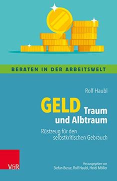 portada Geld Traum und Albtraum: Rüstzeug für den Selbstkritischen Gebrauch (en Alemán)