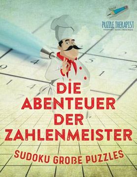 portada Die Abenteuer der Zahlenmeister Sudoku Große Puzzles (in German)