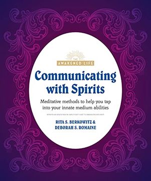 portada Communicating With Spirits: Meditative Methods to Help you tap Into Your Innate Medium Abilities (The Awakened Life) (en Inglés)