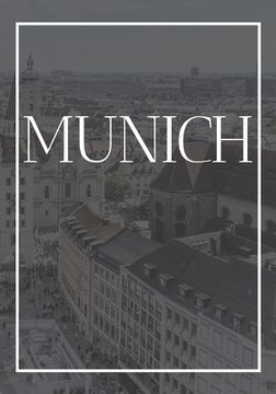portada Munich: A decorative book for coffee tables, end tables, bookshelves and interior design styling Stack Germany city books to a