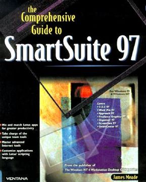 portada the comprehensive guide to smartsuite 97: for windows 95 & windows nt (en Inglés)