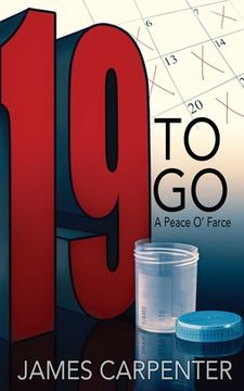 portada Nineteen to Go: A Peace O'Farce (en Inglés)