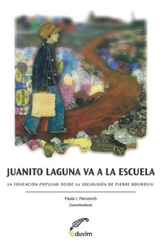 portada Juanito Laguna va a la Escuela. La Educación Popular Desde l (in Spanish)