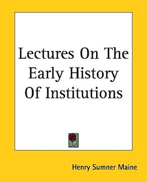 portada lectures on the early history of institutions (in English)