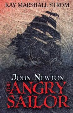 portada John Newton: The Angry Sailor 