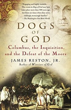 portada Dogs of God: Columbus, the Inquisition, and the Defeat of the Moors