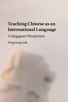 portada Teaching Chinese as an International Language: A Singapore Perspective (in English)