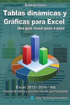 portada Tablas Dinámicas y Gráficas Para Excel: Una Guía Visual Paso a Paso