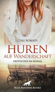 portada Huren auf Wanderschaft | Erotischer Sm-Roman (en Alemán)