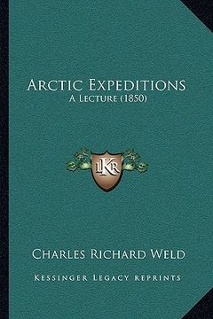 portada arctic expeditions: a lecture (1850) (en Inglés)