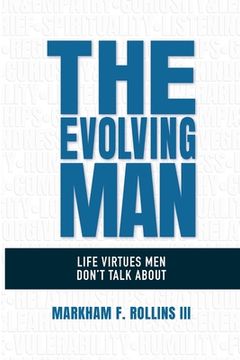 portada The Evolving Man: Life Virtues Men Don't Talk About (en Inglés)