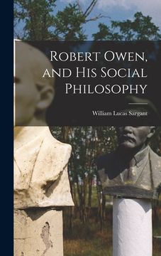 portada Robert Owen, and His Social Philosophy (en Inglés)