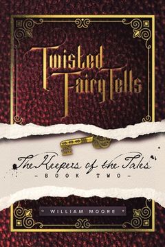 portada Twisted Fairy Tells: the Keepers of the Tales (en Inglés)