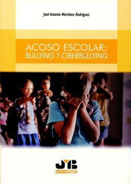 portada Acoso Escolar: Bullying y Ciberbullying (in Spanish)