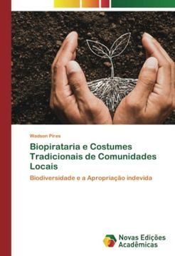 portada Biopirataria e Costumes Tradicionais de Comunidades Locais: Biodiversidade e a Apropriação Indevida