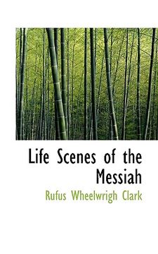 portada life scenes of the messiah (en Inglés)