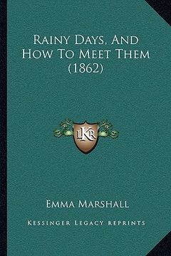 portada rainy days, and how to meet them (1862) (in English)