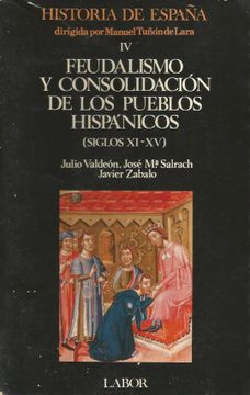 portada Feudalismo y Consolidación de los Pueblos Hispánicos (Siglos Xi-Xv) (in Spanish)