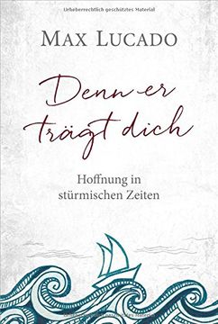 portada Denn er trägt dich: Hoffnung in stürmischen Zeiten (in German)