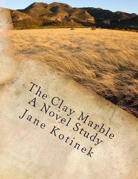 portada The Clay Marble A Novel Study (en Inglés)