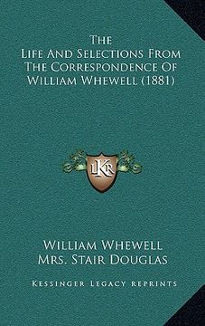 portada the life and selections from the correspondence of william whewell (1881) (en Inglés)