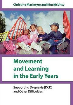 portada movement and learning in the early years: supporting dyspraxia (dcd) and other difficulties (en Inglés)