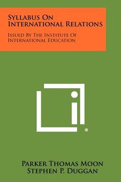 portada syllabus on international relations: issued by the institute of international education (in English)
