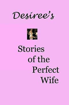 portada desiree's stories of the perfect wife (in English)