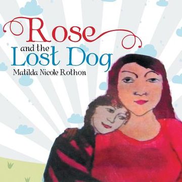 portada Rose and the Lost Dog (en Inglés)