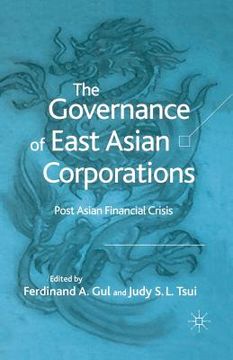 portada The Governance of East Asian Corporations: Post Asian Financial Crisis (en Inglés)
