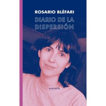 portada Diario de la Dispersion Rosario Blefari Mansalva (in Spanish)
