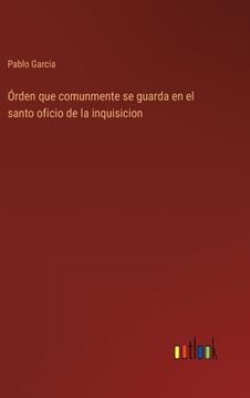 portada Órden que comunmente se guarda en el santo oficio de la inquisicion (in Spanish)