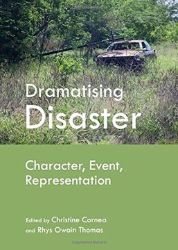 portada Dramatising Disaster: Character, Event, Representation