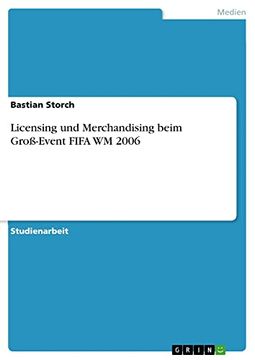 portada Licensing und Merchandising Beim Groevent Fifa wm 2006 (en Alemán)